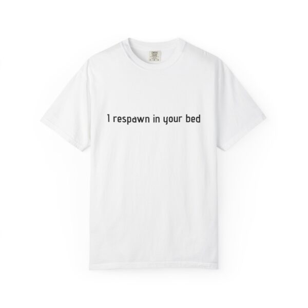 Gamer Vibes Unisex T-Shirt - 'I Respawn in Your Bed' - Funny Gaming Tee, Video Game Gift, Retro Gaming Apparel, Gamer Merchandise, [...]